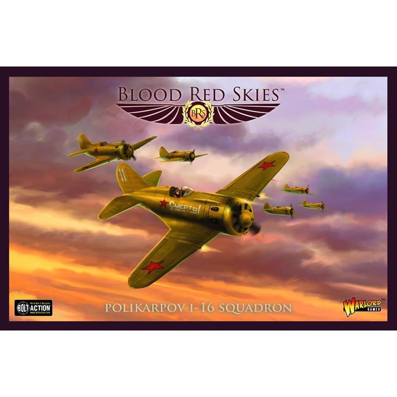 Blood Red Skies: Polikarpov I-16 Squadron