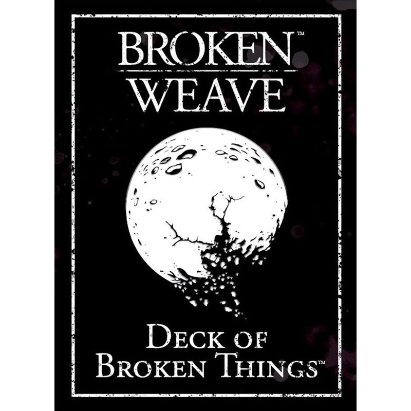 Broken Weave RPG: Deck of Broken Things