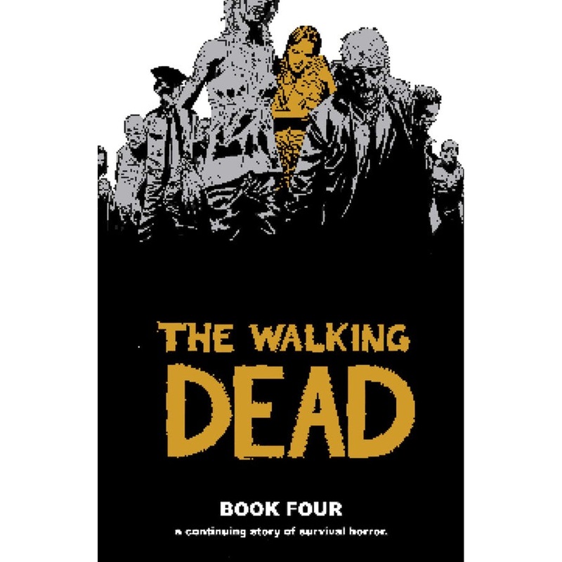 Walking Dead Book 4