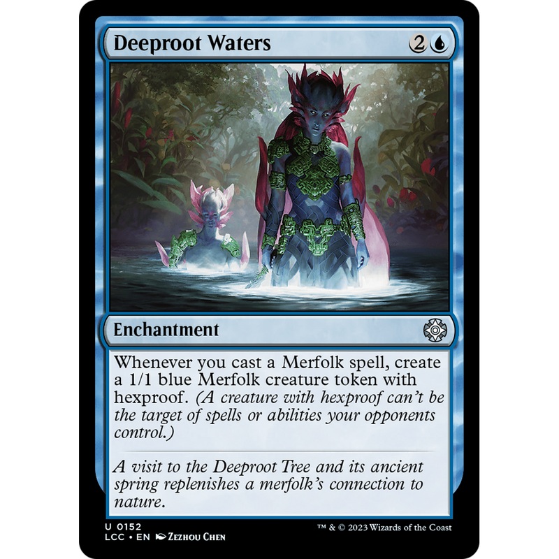 Deeproot Waters (LCC-152) - The Lost Caverns of Ixalan Commander