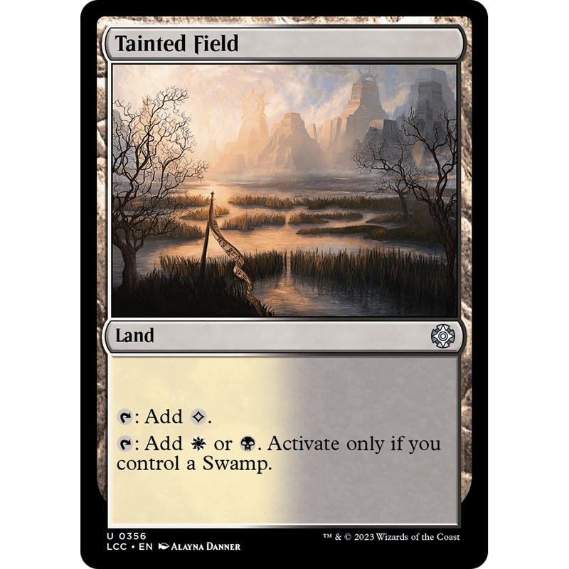 Tainted Field (LCC-356) - The Lost Caverns of Ixalan Commander