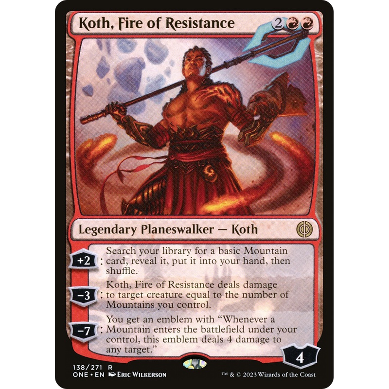 Koth, Fire of Resistance (ONE-138) - Phyrexia: All Will Be One