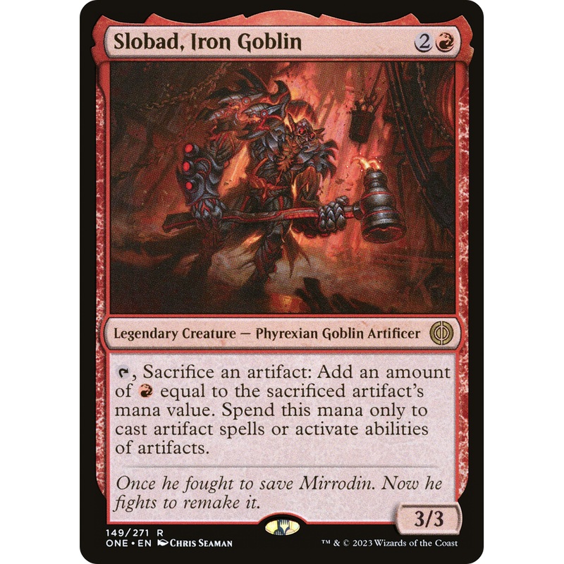 Slobad, Iron Goblin (ONE-149) - Phyrexia: All Will Be One