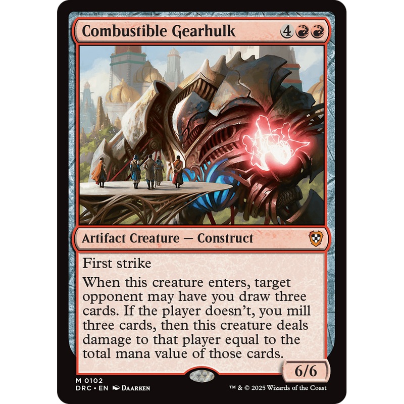 Combustible Gearhulk (DRC-102) - Commander: Aetherdrift Foil